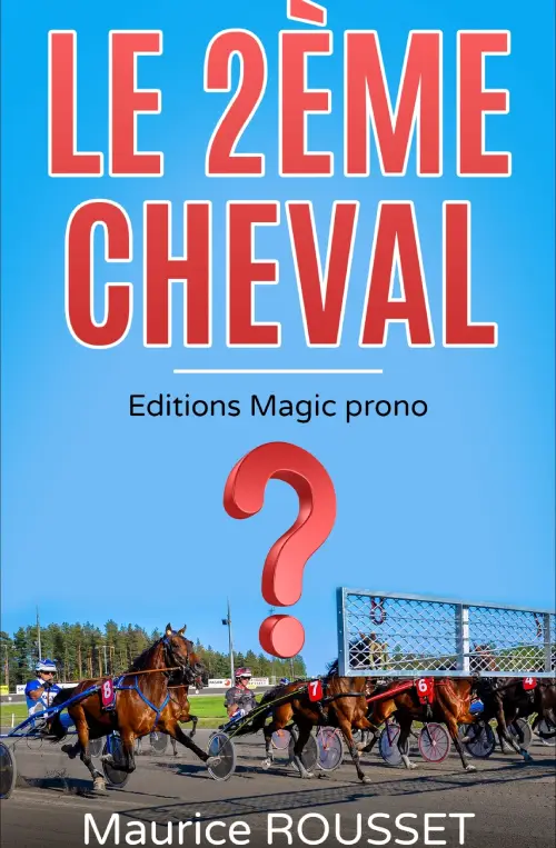 Le 2 EME CHEVAL de Maurice Rousset
